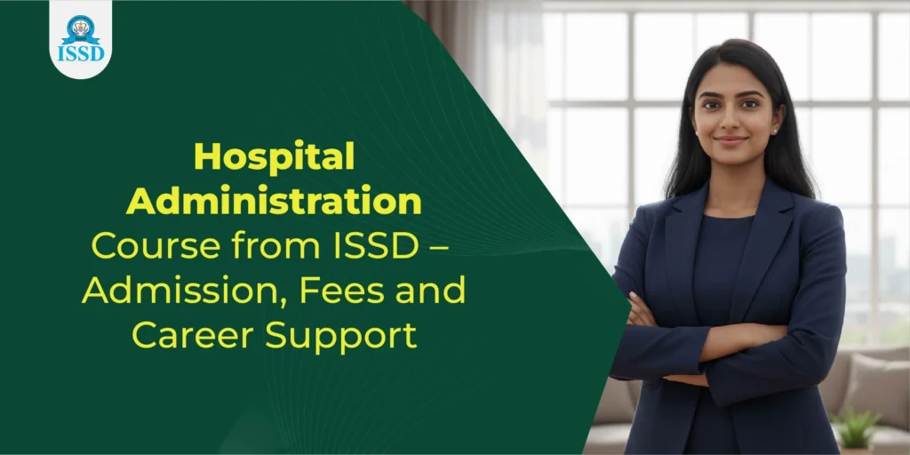 issd hospital administration course fees