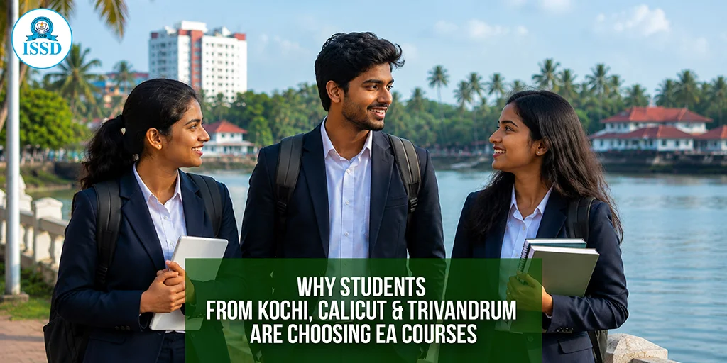 Why Students from Kochi, Calicut & Trivandrum Are Choosing EA Courses