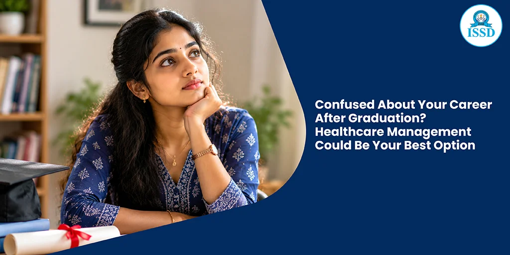 Confused About Your Career After Graduation? Healthcare Management Could Be Your Best Option